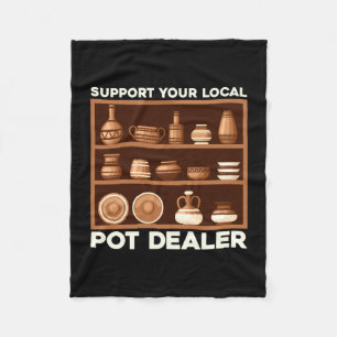 Mens funny support local pot dealer terracotta fleece blanket