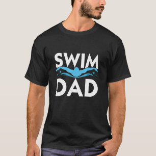 Mens Funny Swimming Graphic For Dads And Men Swim T-Shirt