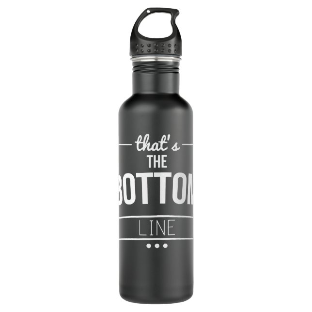 Mens Funny The Bottom Line 710 Ml Water Bottle (Front)