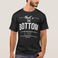 Mens Funny The Bottom Line