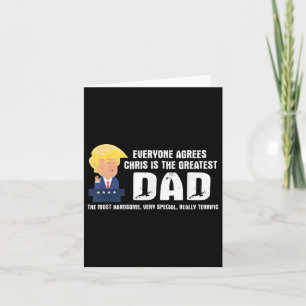Mens Funny Trump Saying Greatest Dad Quote - Chris Card
