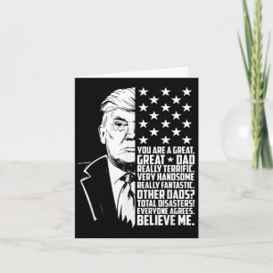 Mens Funny Trump You Are A Great Dad Father’s Day Card