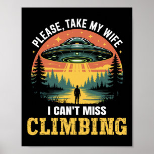 Mens Funny Ufo Climbing Joke Alien Abduction Retro Poster