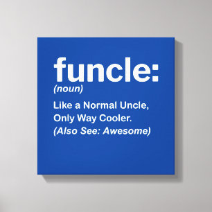 Mens Funny Uncle Shirt Mens Funcle Definition Gift Canvas Print