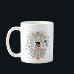 Mens Funny Whiskey 75th Birthday Coffee Mug<br><div class="desc">Celebrate the big 7-5 with style and humour with this vintage whiskey label-inspired birthday design. The black, gold, and white typography is ornate and elegant, giving it a classic retro vintage feel. Perfect for man (or woman!) in your life who loves their scotch, spirits, bourbon, and other liquor drinks. Features...</div>
