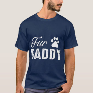 Mens Fur Daddy Cool for Dog Lovers T-Shirt
