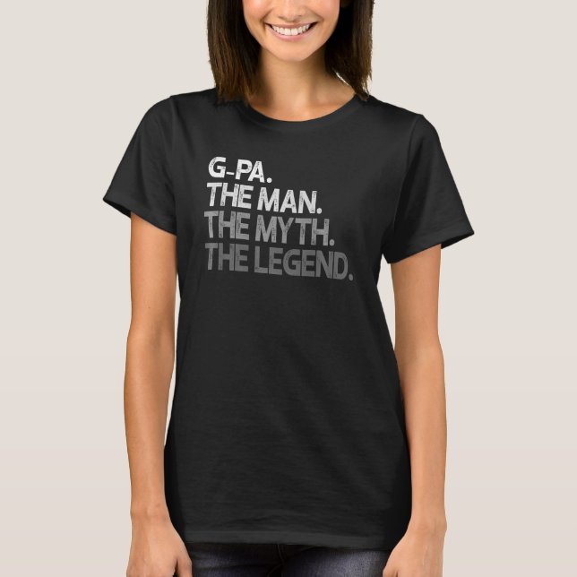 Mens G Pa     The Man The Myth The Legend T-Shirt (Front)