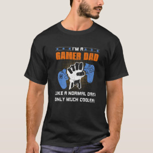 Mens Gamer Dad Like A Normal Dad Video Game Father T-Shirt