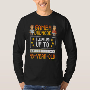 Mens Gamer Dadhood Levelled Up To 43 Year Old 43rd T-Shirt