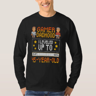 Mens Gamer Dadhood Levelled Up To 45 Year Old 45th T-Shirt