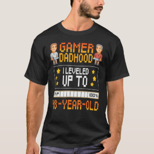Mens Gamer Dadhood Levelled Up To 48 Year Old 48th T-Shirt