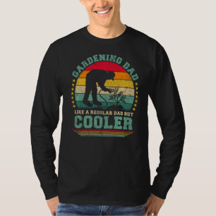 Mens Gardening Dad Like A Regular Dad Gardening F T-Shirt