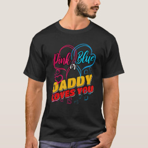 Mens Gender Reveal Party Baby Shower Daddy Pinknes T-Shirt