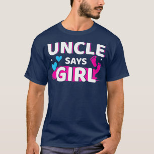 Mens Gender reveal uncle says girl matching family T-Shirt