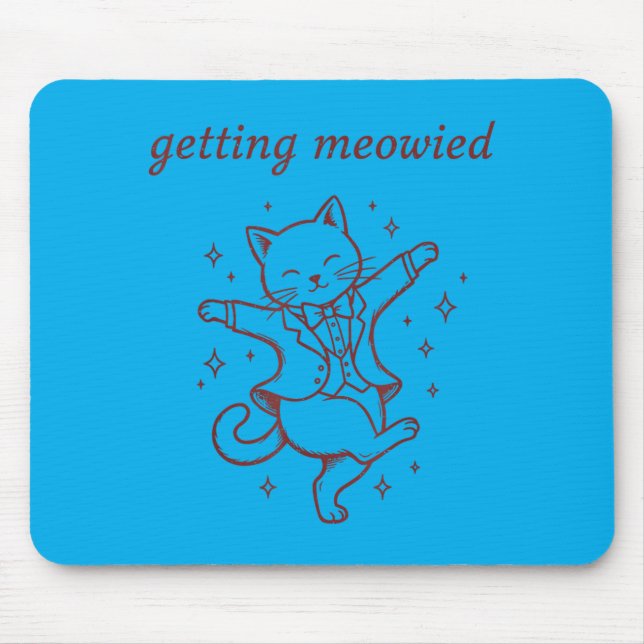 Mens Getting Meowied Cat Wedding Funny Bride Groom Mouse Pad (Front)