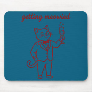 Mens getting meowied funny cat wedding bride groom mouse pad
