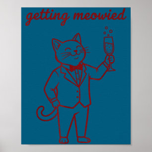 Mens getting meowied funny cat wedding bride groom poster