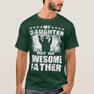 Mens Gift For Fathers Day Tee My Daughter Has Awes