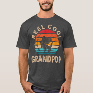 Mens Gift For Fathers Day Tee Reel Cool Grandpop