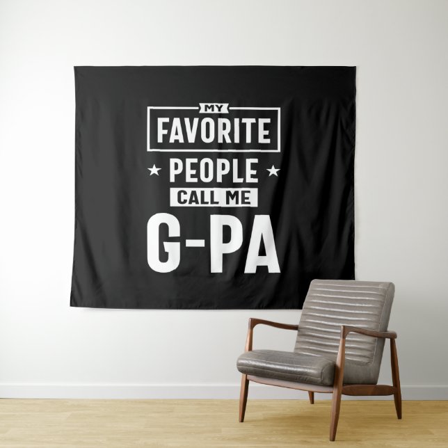 Mens Gift My Favourite People Call Me G-Pa Tapestry (In Situ (Horizontal))