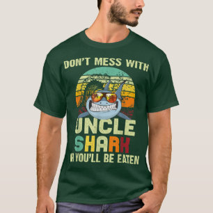 Mens Gift Tee For Uncle Dont Mess With Uncle Shar
