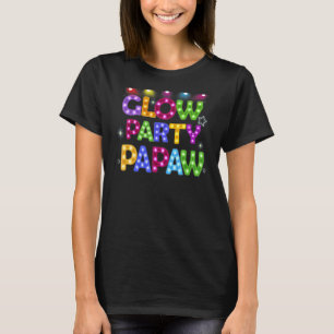 Mens Glow Party Papaw Birthday Lights Party Father T-Shirt