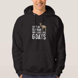 Mens Goat Farmer Just An Old Man Who Loves His Goa Hoodie