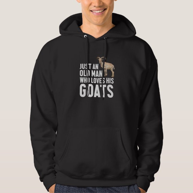 Mens Goat Farmer Just An Old Man Who Loves His Goa Hoodie (Front)