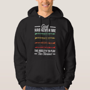 Mens God Has Given Me The Ability To Play The Clar Hoodie