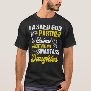 Mens God Sent Me My Smartass Daughter Dad Jokes Fa T-Shirt