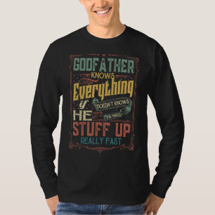 Mens Godfather Knows Everything If He Doesn't Know T-Shirt
