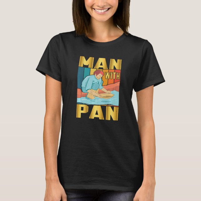 Mens Gold Panning Man with Pan Gold Prospector  1 T-Shirt (Front)