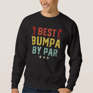 Mens Golf Best Bumpa By Par Grandpa Golfer Father' Sweatshirt