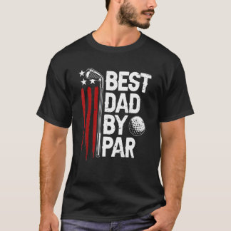 Mens Golf Best Dad By Par Daddy Golfer American Fl T-Shirt