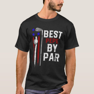 Mens Golf Best Pepe By Par Grandpa Golfer Flag Ame T-Shirt