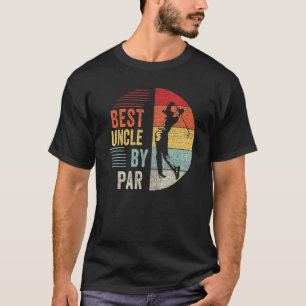 Mens Golf Best Uncle By Par Daddy Golfer Father's T-Shirt