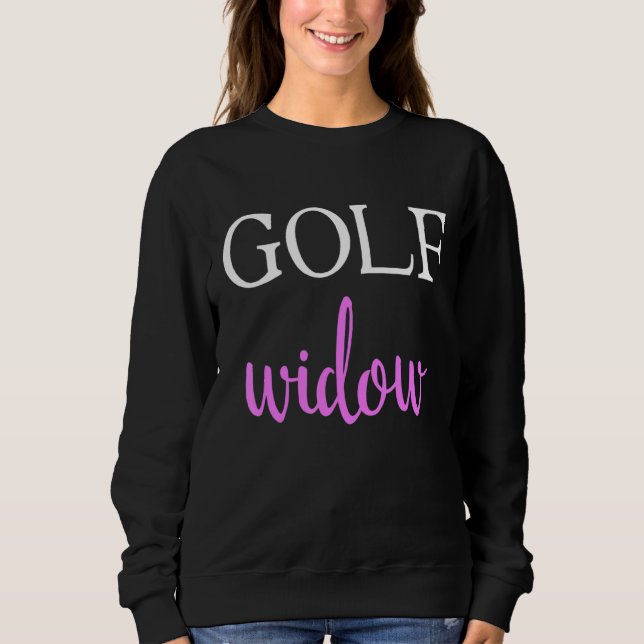 Mens Golf Widow  Golf Wife Sports Sweatshirt (Front)