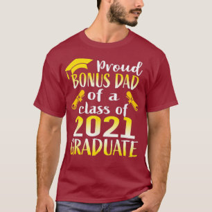 Mens Graduation Class Family Proud Bonus Dad Of T-Shirt