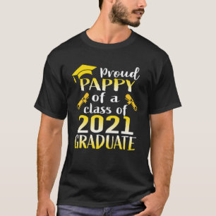 Mens Graduation Class Family Proud Pappy Of A 2021 T-Shirt