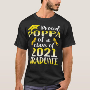 Mens Graduation Class Family Proud Poppa Of A T-Shirt
