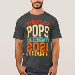 Mens Graduation Class Family Proud Pops Of A T-Shirt