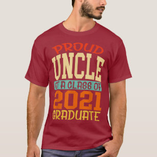 Mens Graduation Class Family Proud Uncle Of A T-Shirt