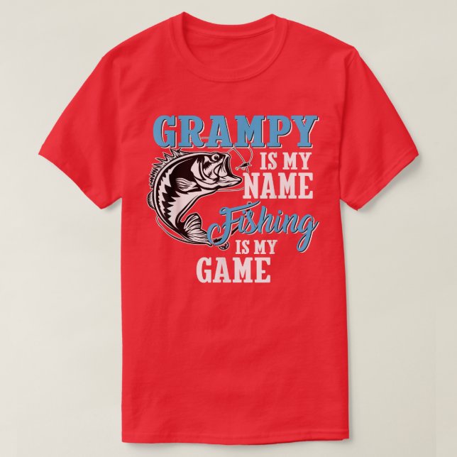 Mens Grampy Is My Name Fishing Is My Game Fishing  T-Shirt (Design Front)