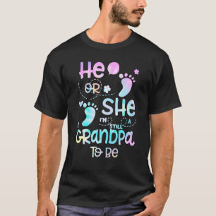 Mens Grandpa Baby Gender Reveal He Or She Grandpa T-Shirt