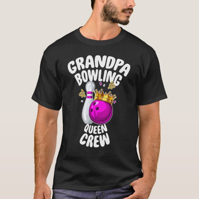 Mens Grandpa Bowling Queen Crew  Family Matching W T-Shirt (Front)