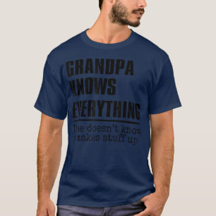 Mens Grandpa Knows Everything Best Grandpa Ever Fa T-Shirt