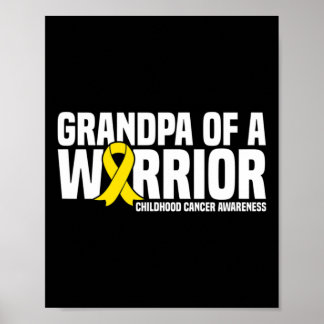 Mens Grandpa of a Warrior Ribbon Childhood Cancer  Poster