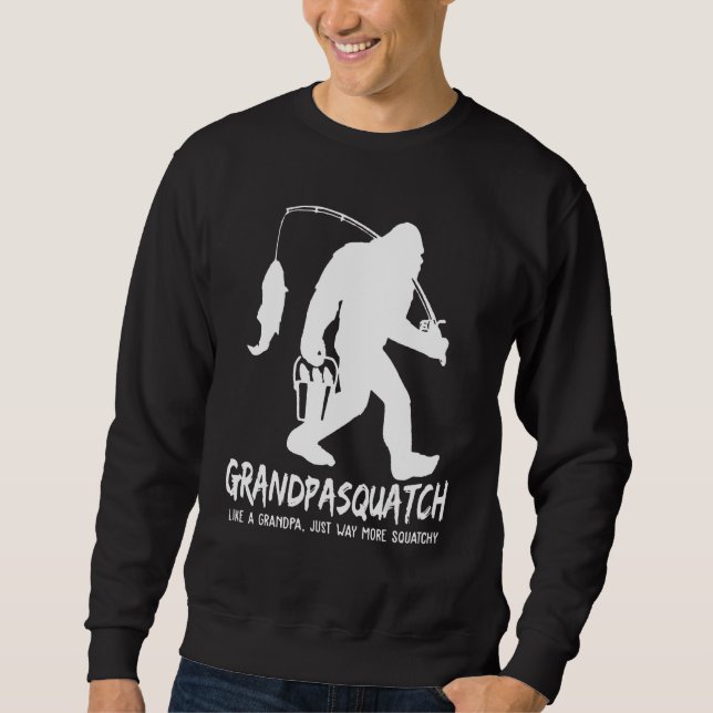 Mens Grandpa Squatch Like A Grandpa Just Way More  Sweatshirt (Front)