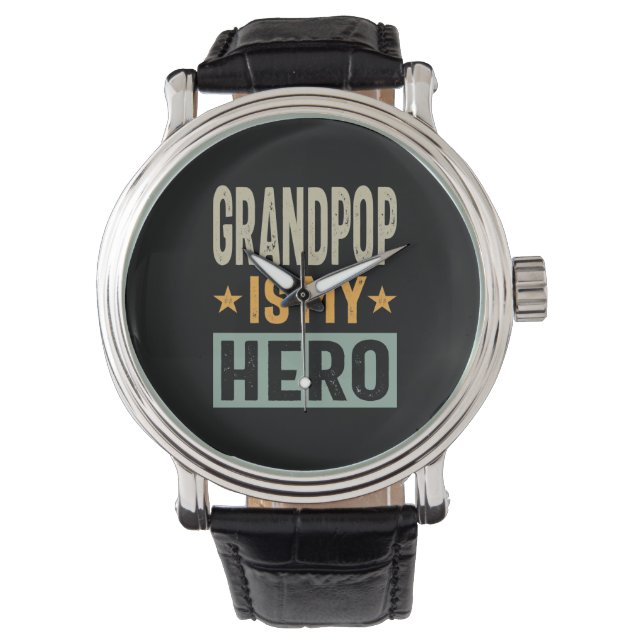 Mens Grandpop Is My Hero - Dad Grandpa Gift Watch (Front)