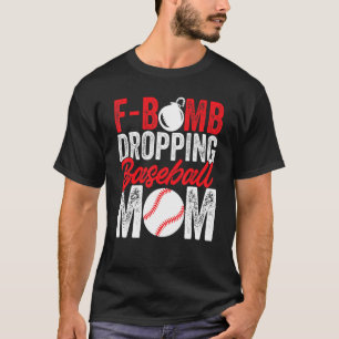 Mens Graphic  F Bomb Dropping Baseball Mum T-Shirt